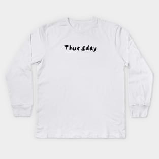 Thursday mood Kids Long Sleeve T-Shirt